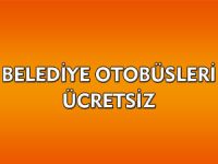 Belediye Otobüsleri Ücretsiz