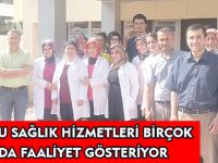 KORUYUCU SAĞLIK HİZMETLERİ BİRÇOK ALANDA FAALİYET GÖSTERİYOR