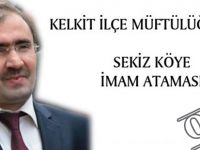 KELKİT'TE SEKİZ KÖYE İMAM