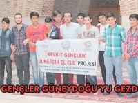 KELKİTLİ GENÇLER GÜNEYDOĞU’YU GEZDİ