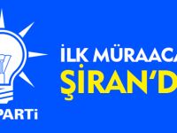 AK PARTİ’YE İLK MÜRACAAT ŞİRAN’DAN