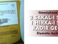 GÜMÜŞHANE’DE 2 SAKAL-I ŞERİF, 1 HIRKA-İ ŞERİF KADİR GECESİ ZİYARETE AÇILACAK