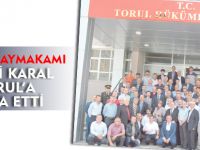 RECAİ KARAL TORUL İLÇESİNE VEDA ETTİ