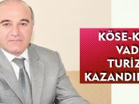 KÖSE-KELKİT VADİSİ DE TURİZME KAZANDIRILMALI