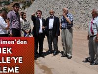 BAŞKAN ÇİMEN’DE ÖRNEK MAHALLE’YE İNCELEME