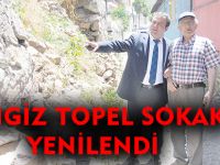 CENGİZ TOPEL SOKAK YENİLENDİ