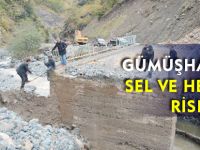 GÜMÜŞHANE’DE SEL VE HEYELAN RİSKİ