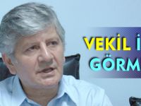 VEKİL İLGİ GÖRMEDİ