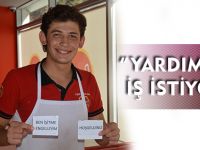 “YARDIM DEĞİL İŞ İSTİYORUM”