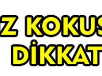AĞIZ KOKUSUNA DİKKAT!