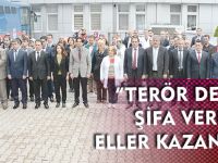 “TERÖR DEĞİL, ŞİFA VEREN ELLER KAZANACAK”