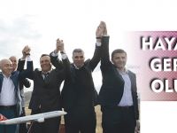HAYALLER GERÇEK OLUYOR
