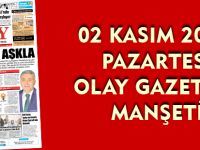 02 KASIM 2015  PAZARTESİ OLAY GAZETESİ  MANŞETİ