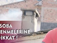 SOBA ZEHİRLENMELERİNE DİKKAT !