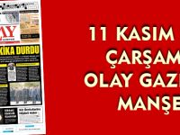 11 KASIM 2015  ÇARŞAMBA OLAY GAZETESİ  MANŞETİ