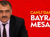 MUSTAFA CANLI’NIN KURBAN BAYRAMI MESAJI