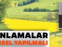 PLANLAMALAR BİLİMSEL YAPILMALI