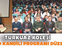 TURKUAZ KOLEJİ MEVLİD KANDİLİ PROGRAMI DÜZENLEDİ