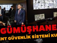 GÜMÜŞHANE’YE YENİ KENT GÜVENLİK SİSTEMİ KURULDU