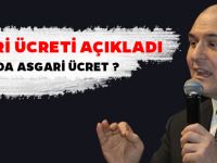 BAKAN SOYLU, ASGARİ ÜCRETİ AÇIKLADI