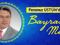FERAMUZ ÜSTÜN'ÜN BAYRAM MESAJI