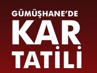 GÜMÜŞHANE’DE OKULLARA KAR TATİLİ