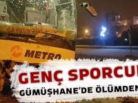 GENÇ SPORCULAR GÜMÜŞHANE'DE ÖLÜMDEN DÖNDÜ