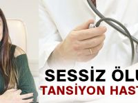 SESSİZ ÖLÜM! TANSİYON HASTALIĞI