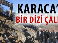 KARACA’DA BİR DİZİ ÇALIŞMA