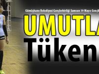 Umutlar Tükendi