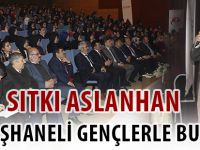 SITKI ASLANHAN GÜMÜŞHANELİ GENÇLERLE BULUŞTU