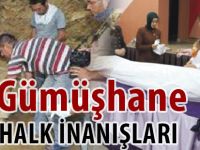 GÜMÜŞHANE HALK İNANIŞLARI