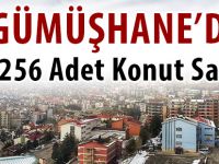Gümüşhane’de Bin 256 Adet Konut Satıldı