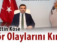 Celalettin Köse Terör Olaylarını Kınadı