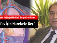 ''Rahat Nefes İçin Harekete Geç”