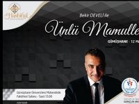 Bekir Develi İle Ünlü Mamuller Gümüşhane’ye geliyor