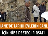 GÜMÜŞHANE'DE TARİHİ EVLERİN CANLANMASI İÇİN HİBE DESTEĞİ FIRSATI