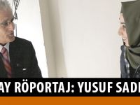 OLAY RÖPORTAJ: YUSUF SADIK
