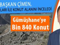 Gümüşhane'ye Bin 840 Konut