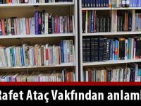 Aysın Rafet Ataç Vakfından anlamlı bağış