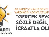 GERÇEK SEVGİ SÖZLE DEĞİL, İCRAATLA OLUR