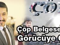 Çöp Belgeseli Görücüye Çıktı