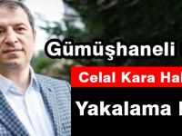 Gümüşhaneli Savcı Celal Kara Hakkında Yakalama Emri