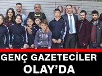 GENÇ GAZETECİLER OLAY’DA