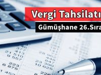 Vergi Tahsilatında Gümüşhane 26.Sırada