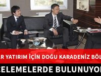 JAPONLAR YATIRIM İÇİN DOĞU KARADENİZ BÖLGESİ'NDE İNCELEMELERDE BULUNUYOR