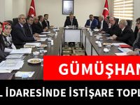 GÜMÜŞHANE İL ÖZEL İDARESİNDE İSTİŞARE TOPLANTISI