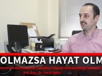 “SU OLMAZSA HAYAT OLMAZ”