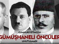 BAŞKAN CANLI CUMHURİYETİN GÜMÜŞHANELİ ÖNCÜLERİNİ ANDI
