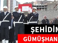 ŞEHİDİMİZ GÜMÜŞHANE'DE